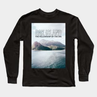 Oak Island Fellowship of the Dig Long Sleeve T-Shirt